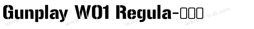 Gunplay W01 Regula字体转换